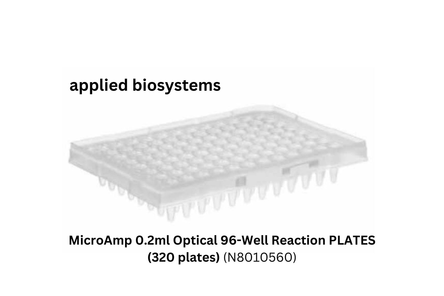 Optical Injection Plate 320 x Applied Biosystems MicroAmp 0.2ml Optical 96-Well Reaction PLATES
